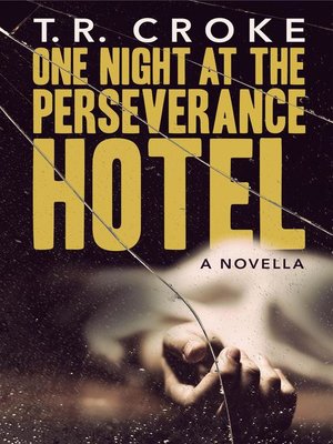 cover image of One Night at the Perseverance Hotel
